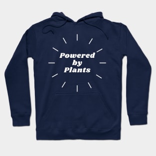 Powered by Plants - best apparel and accessories Hoodie